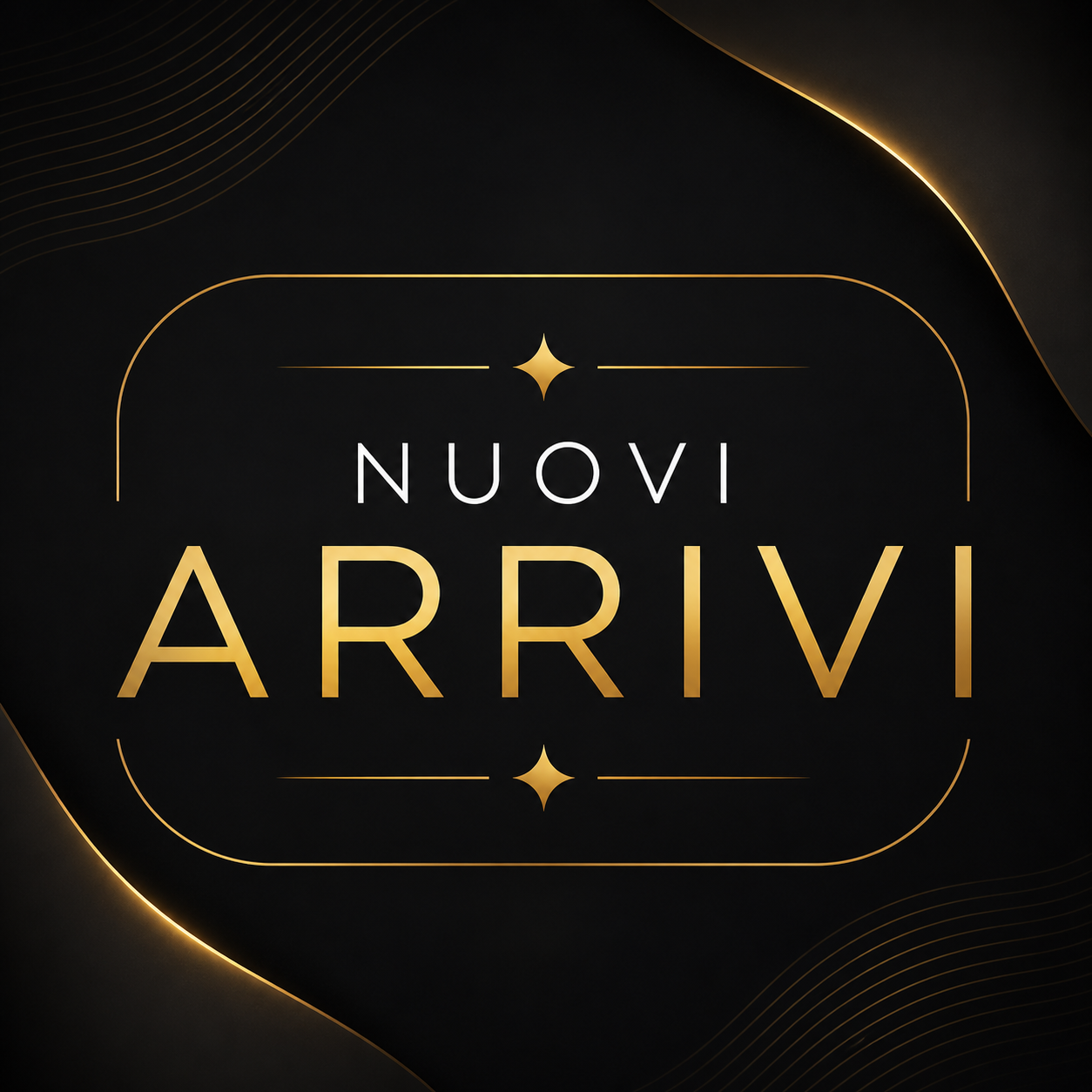 NUOVI ARRIVI